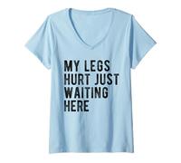 Womens My Legs Hurt Just Waiting Here Funny Marathon Support V-Neck T-Shirt