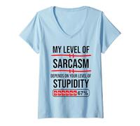 Womens My Level of Sarcasm Depends On Your Level of Stupidity Work V-Neck T-Shirt
