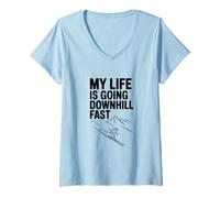 Women's My Life is Going Downhill Fast Funny Humor V-Neck T-Shirt
