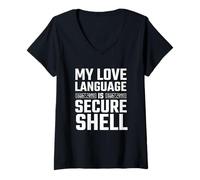 Womens My Love Language is Secure Shell SSH Admin Humor V-Neck T-Shirt