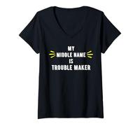 Womens My Middle Name is Trouble Maker - Gifts for Trouble Makers V-Neck T-Shirt