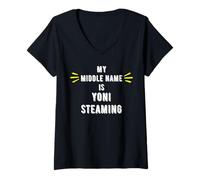 Womens My Middle Name is Yoni Steaming V-Neck T-Shirt