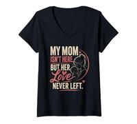 Women's My Mom Isn’t Here But Her Love Never Left Memorial V-Neck T-Shirt