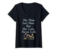Women's My Mom Isn't Here But Her Love Never Left Memorial V-Neck T-Shirt