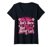 Women's My Mom Isn't Here But Her Love Never Left Memory Mothers Day V-Neck T-Shirt