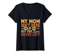Women's My Mom Isn't Here But Her Love Never Left Memory Mothers Day V-Neck T-Shirt