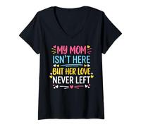 Women's My Mom Isn't Here But Her Love Never Left Memory Mothers Day V-Neck T-Shirt