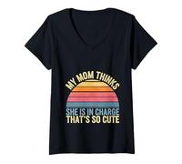 Womens My Mom Thinks She Is In Charge That's So Cute ------ V-Neck T-Shirt