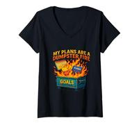 Womens My Plans Are A Dumpster Fire Funny Chaos Goals Life V-Neck T-Shirt