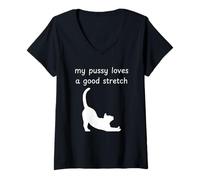 Womens My Pussy Loves A Good Stretch Dirty Cat Joke Meme Design V-Neck T-Shirt