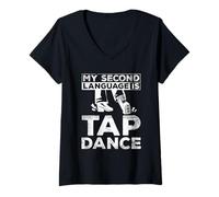 Women's My Second Language is Tap Dance Rhythm Dancer V-Neck T-Shirt