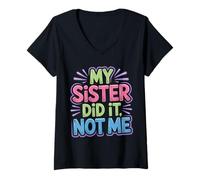 Womens My Sister Did It Not Me Cute Sibling Banters - V-Neck T-Shirt