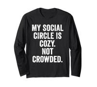 Womens My Social Circle is Cozy Not Crowded Introvert Gift Long Sleeve T-Shirt