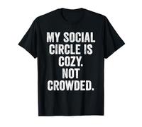 Womens My Social Circle is Cozy Not Crowded Introvert Gift T-Shirt
