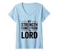 Womens My Strength Comes from The Lord Inspirational Faith V-Neck T-Shirt