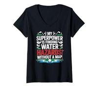 Women's My Superpower is Finding Water Hazards Without A MAP V-Neck T-Shirt