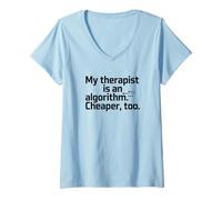 Womens My Therapist is an Algorithm, Ai V-Neck T-Shirt