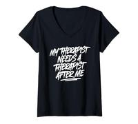 Women's My Therapist Needs A Therapist After Me V-Neck T-Shirt