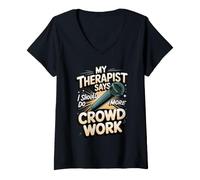 Women's My Therapist Says I Should Do More Crowd Work Comedy V-Neck T-Shirt