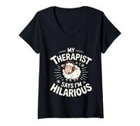 Womens My Therapist Says I'm Hilarious Therapy Emotions Talk |- V-Neck T-Shirt
