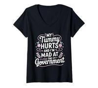Womens My Tummy Hurts and I'm Mad at The Government Funny Political V-Neck T-Shirt