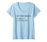 Womens My Two Moods Hello Oh Hell No V-Neck T-Shirt