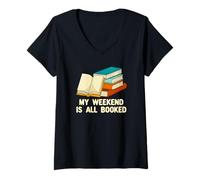 Women's My Weekend is All Booked Funny Bookworm Humor Book Lover V-Neck T-Shirt