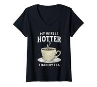 Womens My Wife is Hotter Than My Tea Funny Husband Lesbian Wife V-Neck T-Shirt