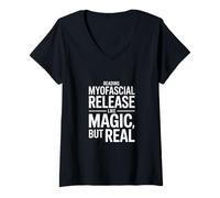 Women's Myofascial Release Like Magic But Real Funny Saying V-Neck T-Shirt