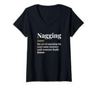 Women's Nagging Noun The Act of Repeating The Exact Same Sentence V-Neck T-Shirt