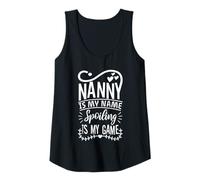 Womens Nanny is my name spoiling is my game Tank Top
