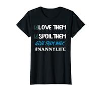 Womens NannyLife Plan - Love Them Spoil Them - Give Them Back-Funny T-Shirt