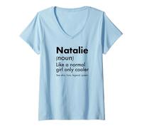 Women's Natalie Like A Normal Girl Only Cooler Queen First Name V-Neck T-Shirt