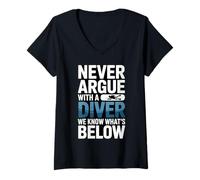 Women's Never Argue with A Diver We Know Whats Below V-Neck T-Shirt
