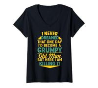 Womens Never Dreamed That I'd Become A Grumpy Old Man Funny Saying V-Neck T-Shirt