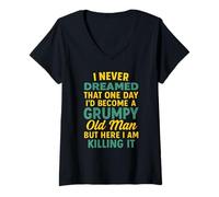 Womens Never Dreamed That I'd Become A Grumpy Old Man Funny Saying V-Neck T-Shirt