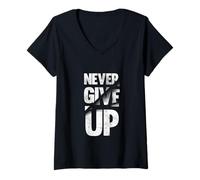 Women's Never Ever Give Up, Inspirational Motivational Quotes Saying V-Neck T-Shirt