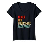 Womens Never Let Your Shine Fade Away Inspirational Graphic V-Neck T-Shirt