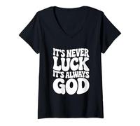 Women's Never Luck Always God Christian Faith V-Neck T-Shirt