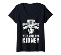 Women's Never Underestimate A Man with Only One Kidney V-Neck T-Shirt