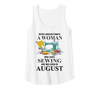 Womens Never Underestimate A Woman Who Loves Sewing Aug Birthday Tank Top
