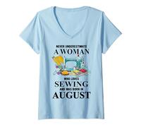 Womens Never Underestimate A Woman Who Loves Sewing Aug Birthday V-Neck T-Shirt