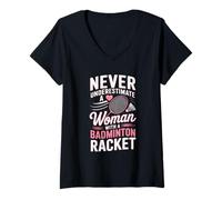 Women's Never Underestimate A Woman with A Badminton Racket V-Neck T-Shirt