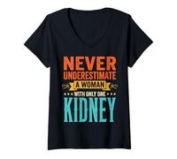 Women's Never Underestimate A Woman with Only One Kidney V-Neck T-Shirt