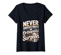 Women's Never Underestimate an Orthopedic Surgeon Quote V-Neck T-Shirt