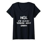 Women's NGL Thinking About Dinner Hungry Foodie Phrase V-Neck T-Shirt