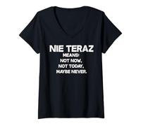 Women's Nie Teraz Means Not Now Funny Polish Phrase V-Neck T-Shirt