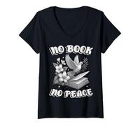 Womens NO Book NO Peace - Open Pages Calm Minds DEEP Stories V-Neck T-Shirt