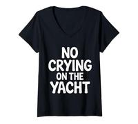 Womens No Crying On The Yacht Luxury Boating Jokes ||- V-Neck T-Shirt