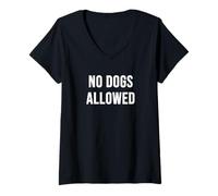 Women's No Dogs Allowed V-Neck T-Shirt